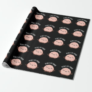 Peace Of Mind Funny Brain Meditation Pun Dark BG Wrapping Paper
