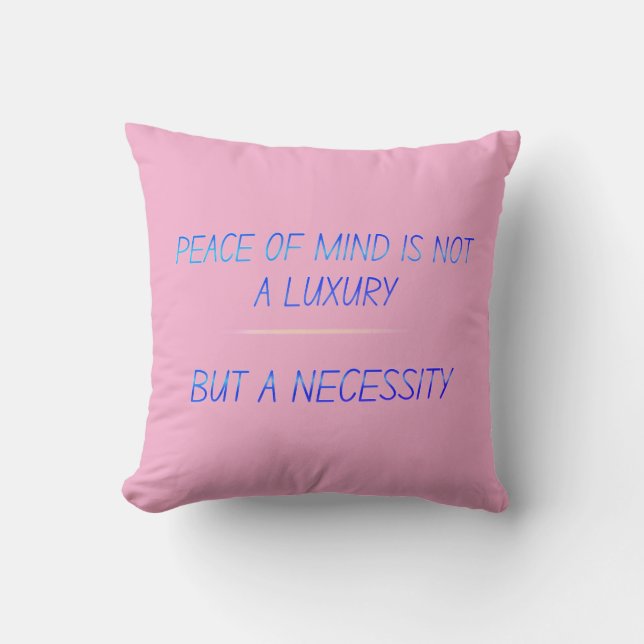 Peace of mind throw pillow (Front)