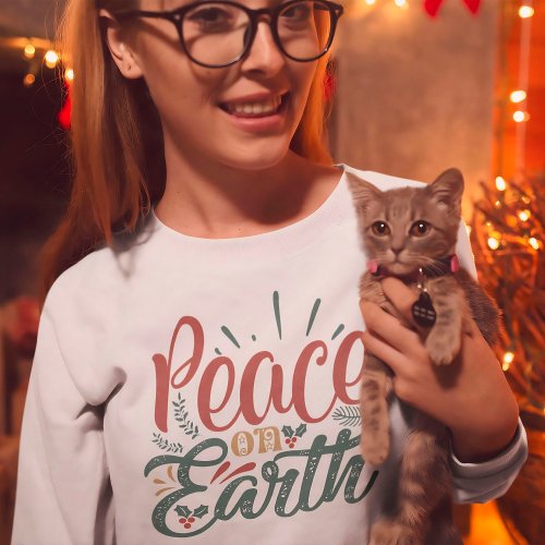 Peace On Earth Christmas Holiday Calligraphy Sweatshirt