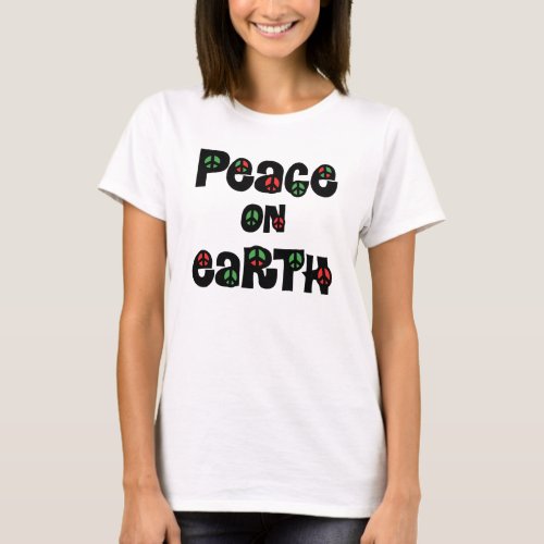 Peace On Earth Christmas T_Shirt