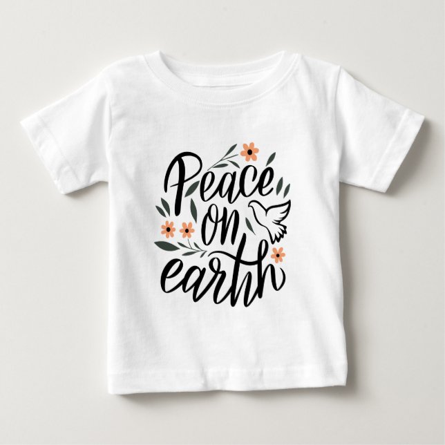 Peace on Earth Floral Design Baby T-Shirt (Front)