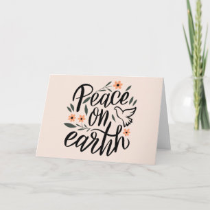 Peace on Earth Floral Design Card