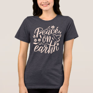Peace on Earth Floral Design Tri-Blend Shirt