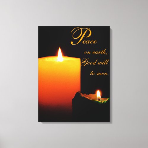 Peace on Earth Good will to men Canvas Print