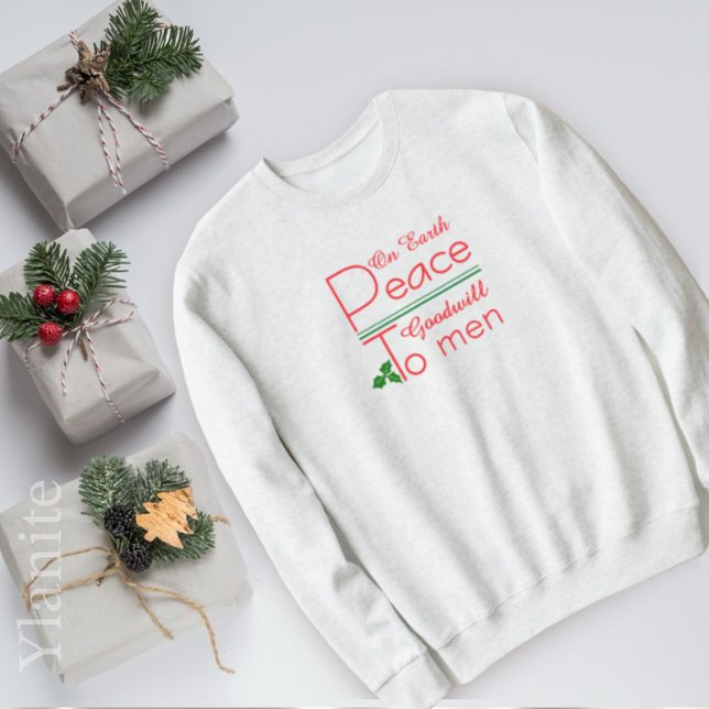 Peace on Earth Goodwill ChristmasT-Shirt Sweatshirt (Creator Uploaded)