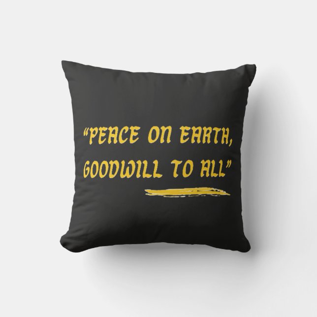 Peace on Earth Goodwill to All- Gold Quote Throw Pillow (Front)
