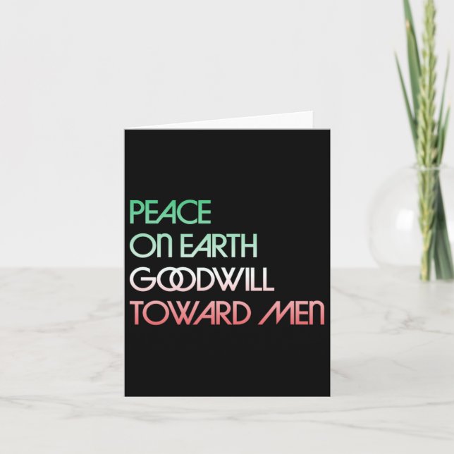 Peace On Earth Goodwill Toward Men Christmas Holid Card (Front)