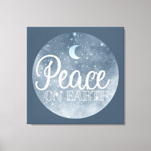 Peace on Earth Inspirational Moon  Night Sky Canvas Print