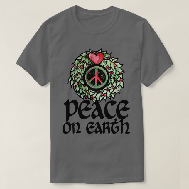 Peace on Earth Love Wreath T-Shirt (Design Front)