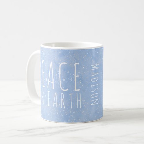 Peace on Earth Quote Blue Snowflakes Name Coffee Mug