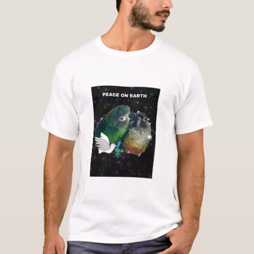 Peace on Earth Showing 2 Conures snuggling T_Shirt