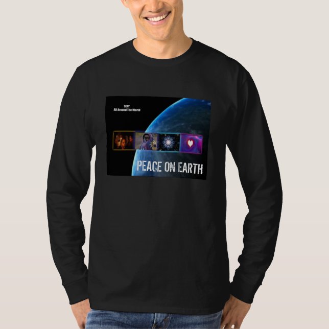 Peace On Earth T-Shirt (Front)