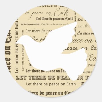 Peace On Earth Typography  Dove Classic Round Sticker by PandaCatGallery at Zazzle