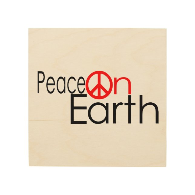 Peace on Earth Wood Wall Art (Front)