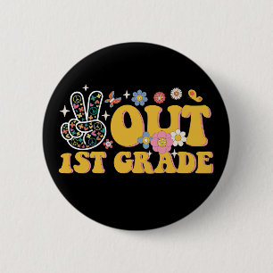 Peace Out 1st Grade Groovy Last Day Of School Button