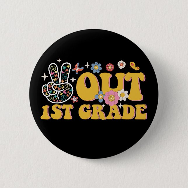 Peace Out 1st Grade Groovy Last Day Of School Button (Front)