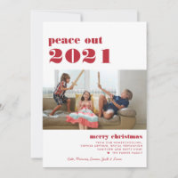 Peace Out 2021 | Merry Christmas Holiday Photo