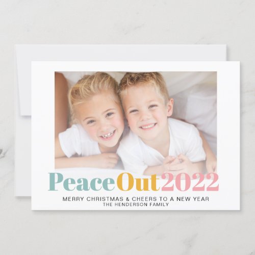 Peace Out 2022 Christmas Photo Holiday Card