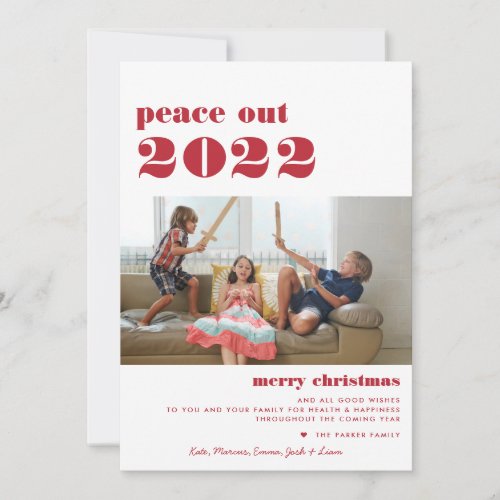 Peace Out 2022  Merry Christmas Holiday Photo