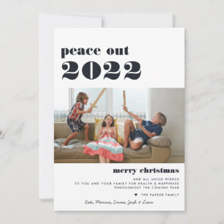 Peace Out 2022 | Merry Christmas Holiday Photo Card