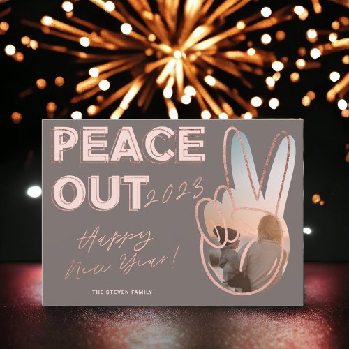 Peace out 2023 Happy New Year photo rose gold Holiday Card