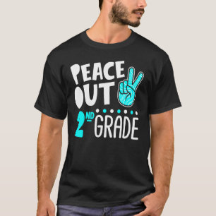Peace Out 2nd Grade Graduation Last Day School 202 T-Shirt