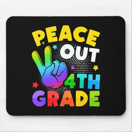 Peace Out 4th Fourth Grade Graduation Last Day Of  Mouse Pad