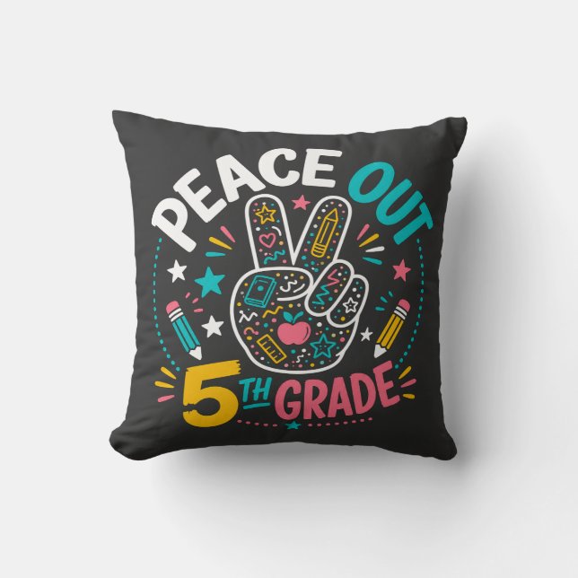 Peace Out 5th Grade | Class of 2026 Graduation Throw Pillow (Front)