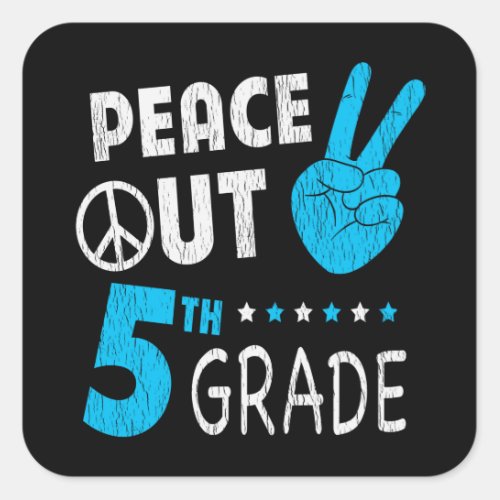 Peace Out 5th Grade Cute Funny Kids Back To School Square Sticker