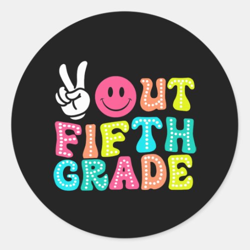 Peace Out 5th Grade Graduation Class 2024 Last Day Classic Round Sticker