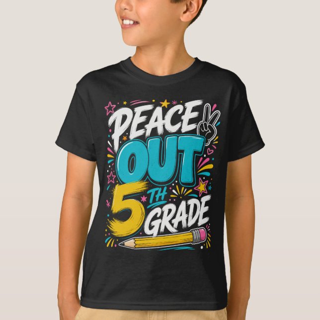 Peace Out 5th Grade , Graduation Gift T-Shirt (Front)