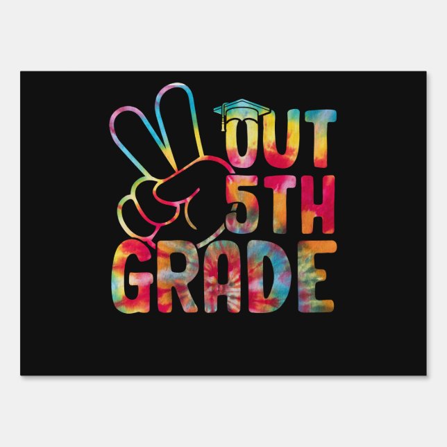 Peace Out 5th Grade Graduation Last Day Of School Sign (Front)