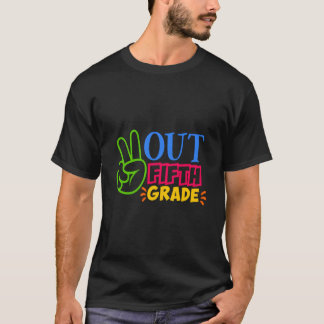 Peace Out 5Th Grade Last Day Of School Teacher Fif T-Shirt