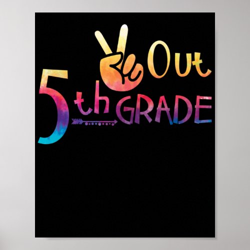 Peace Out 5th Grade Tie Dye Graduation Class Poster