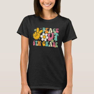 Peace Out 6th Grade Graduation Last Day Of School  T-Shirt