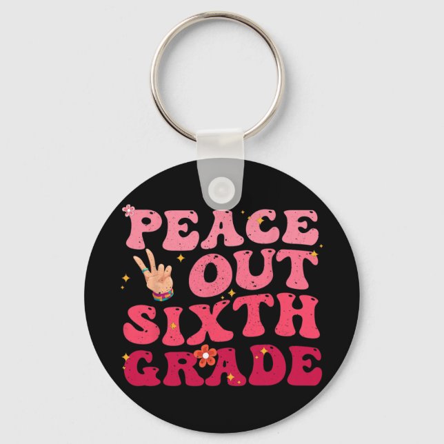 Peace Out 6th Grade Last Day Of School Student Kid Keychain (Front)