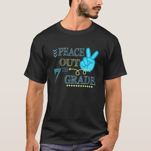 Peace Out 7Th Grade Funny End Of School Year Teach T-Shirt (Front)