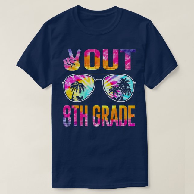 Peace Out 8th Grade Tie Dye Graduation Last Day Of T-Shirt (Design Front)