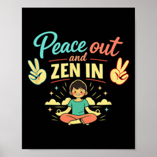 Peace Out And Zen In Chill Vibes Mental Health Art Poster