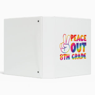 Peace Out Eighth Grade Tie Dye Last Day 8th Grade  3 Ring Binder