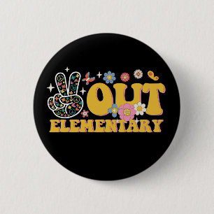 Peace Out Elementary Groovy Last Day Of School Button