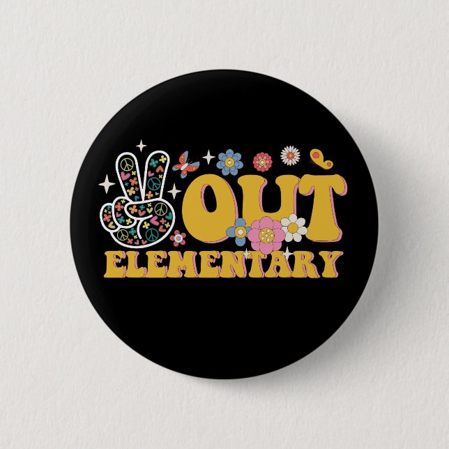 Peace Out Elementary Groovy Last Day Of School Button (Front)