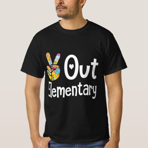 Peace Out Elementary _ Last Day of School Elementa T_Shirt