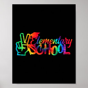 Peace Out Elementary School Back To School Tie Dye Poster