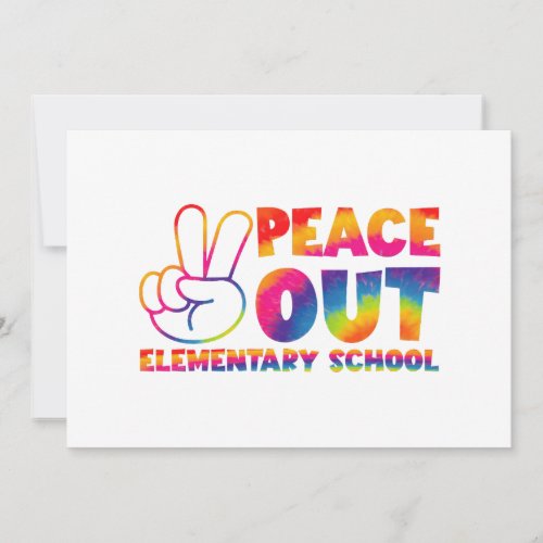Peace Out Elementary School Tie Dye Last Day  Invitation