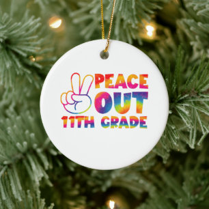 Peace Out Eleventh Grade Tie Dye 11th Grade Ceramic Ornament