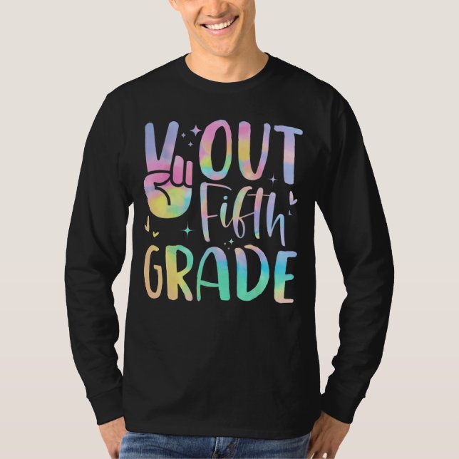 Peace Out Fifth Grade Tie Dye Happy Last Day Of Sc T-Shirt (Front)