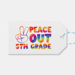 Peace Out Fifth Grade Tie Dye Last Day 5th Grade  Gift Tags
