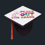 Peace Out Fifth Grade Tie Dye Last Day 5th Grade  Graduation Cap Topper<br><div class="desc">Peace Out Fifth Grade Tie Dye Last Day 5th Grade</div>