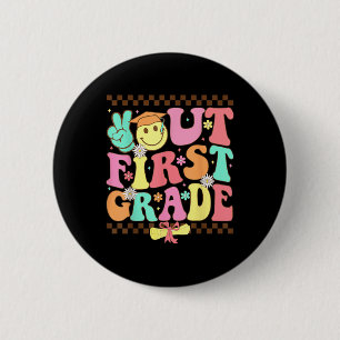 Peace Out First Grade Last Day Of School Groovy 1s Button
